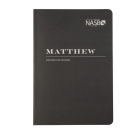 NASB Scripture Study Notebook: Matthew: NASB By Steadfast Bibles Cover Image