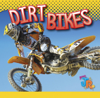 Dirt Bikes (Wild Rides) By Marysa Storm Cover Image