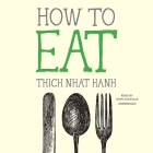 How to Eat By Thich Nhat Hanh Cover Image