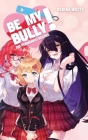 Be My Bully!: The Permanent Record Cover Image