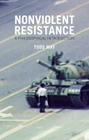 Nonviolent Resistance: A Philosophical Introduction By Todd May Cover Image