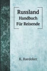 Russland: Handbuch Für Reisende (Travel Books) Cover Image