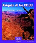 Parques de Los Ee.Uu. (Wonder Readers Spanish Fluent) By Mary Lindeen Cover Image