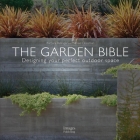 The Garden Bible: Designing Your Perfect Outdoor Space Cover Image