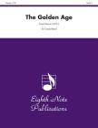 The Golden Age: Conductor Score & Parts (Eighth Note Publications) Cover Image