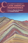 The Cambridge Companion to Latin American Independence Cover Image