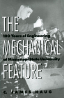 The Mechanical Feature: 100 Years of Engineering at Mississippi State University By C. James Haug Cover Image