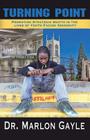 Turning Point: Promoting Strategic Shifts in the Lives of Youth Facing Adversity By Marlon Gayle Cover Image
