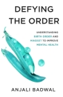 Defying the Order: Understanding Birth Order and Mindset to Improve Mental Health Cover Image