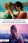 Inclusive Screenwriting for Film and Television Cover Image
