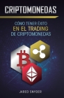 Criptomonedas: Cómo Tener Exito En El Trading De Criptomonedas Cover Image