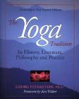 The Yoga Tradition: Its History, Literature, Philosophy and Practice By Georg Feuerstein Cover Image