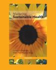 Mastering Sustainable Health: Living in Harmony with the Physical Body Cover Image