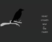 Never Craven Was the Raven Cover Image