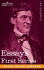 Essays: First Series By Ralph Waldo Emerson Cover Image