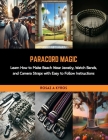 Paracord Magic: Learn How to Make Beach Wear Jewelry, Watch Bands, and Camera Straps with Easy to Follow Instructions Cover Image