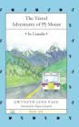 The Travel Adventures of PJ Mouse: In Canada By Gwyneth J. Page, Megan Elizabeth (Illustrator) Cover Image