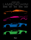 Lamborghini: Where Why Who When What By Antonio Ghini (Text by) Cover Image