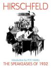 The Speakeasies of 1932: Over 400 Drawings, Paintings & Photos (Applause Books) By Al Hirschfeld Cover Image