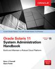 Oracle Solaris 11.2 System Administration Handbook (Oracle Press) By Harry Foxwell, Glynn Foster Cover Image