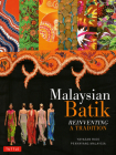 Malaysian Batik: Reinventing a Tradition Cover Image