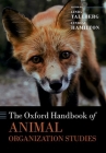 The Oxford Handbook of Animal Organization Studies (Oxford Handbooks) Cover Image