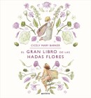 El gran libro de las hadas flores / The Complete Book of the Flower Fairies Cover Image