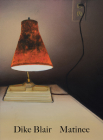 Dike Blair: Matinee By Dike Blair (Artist), Helen Molesworth (Contribution by) Cover Image