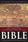The Abingdon Introduction to the Bible: Understanding Jewish and Christian Scriptures By Joel S. Kaminsky, Mark Reasoner, Joel N. Lohr Cover Image