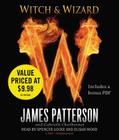 Witch & Wizard By James Patterson, Gabrielle Charbonnet, Elijah Wood (Read by), Spencer Locke (Read by) Cover Image