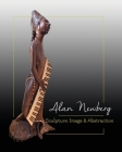 Sculpture: Image & Abstraction By Alan Newberg Cover Image
