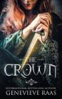 The Crown: A Dark Fairy Tale Retelling of the Twelve Dancing Princesses Cover Image