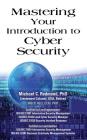 Mastering Your Introduction to Cyber Security By Michael C. Redmond Cover Image