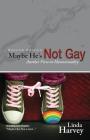 Maybe He's Not Gay -- Second Edition Cover Image