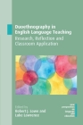 Duoethnography in English Language Teaching: Research, Reflection and Classroom Application (New Perspectives on Language and Education #78) By Robert J. Lowe (Editor), Luke Lawrence (Editor) Cover Image