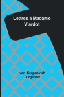 Lettres à Madame Viardot Cover Image