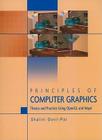 Principles of Computer Graphics: Theory and Practice Using OpenGL and Maya(r) By Shalini Govil-Pai Cover Image