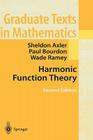 Harmonic Function Theory (Graduate Texts in Mathematics #137) By Sheldon Axler, Paul Bourdon, Ramey Wade Cover Image