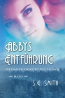 Abbys Entführung By S. E. Smith Cover Image