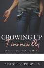 Growing Up Financially: Deliverance From the Poverty Mindset Cover Image