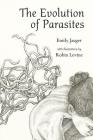 The Evolution of Parasites By Emily Jaeger, Robin Levine Cover Image