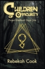 Children of Obscurity By Rebekah Cook Cover Image