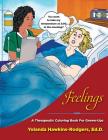 Feelings: A Therapeutic Coloring Book for Grown-Ups By Yolanda Hawkins-Rodgers Cover Image