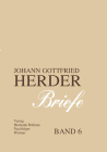 Johann Gottfried Herder. Briefe.: Sechster Band: August 1788 - Dezember 1792 Cover Image