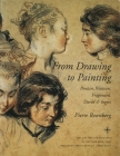 From Drawing to Painting: Poussin, Watteau, Fragonard, David, and Ingres By Pierre Rosenberg Cover Image