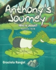 Anthony's Journey: Who is Jesus? Matthew 16:16 Cover Image