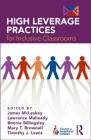High Leverage Practices for Inclusive Classrooms By James McLeskey (Editor), Lawrence Maheady (Editor), Bonnie Billingsley (Editor) Cover Image