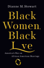 Black Women, Black Love: America's War on African American Marriage Cover Image