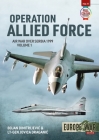 Operation Allied Force: Volume 1 - Air War Over Serbia, 1999 Cover Image