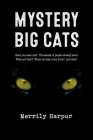 Mystery Big Cats By Merrily Harpur Cover Image